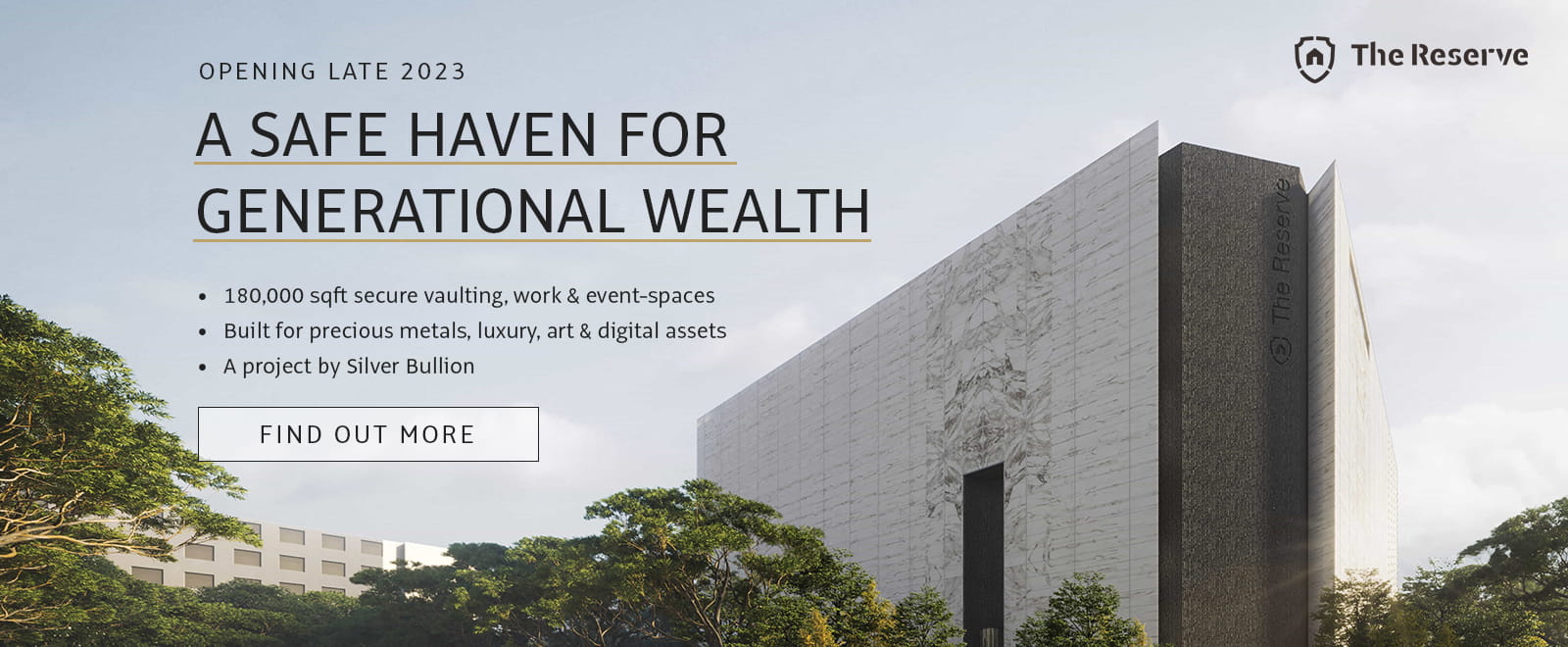 The Reserve - A Safe Haven For Generational Wealth featuring 180,000 sqft of secure vaulting & event spaces