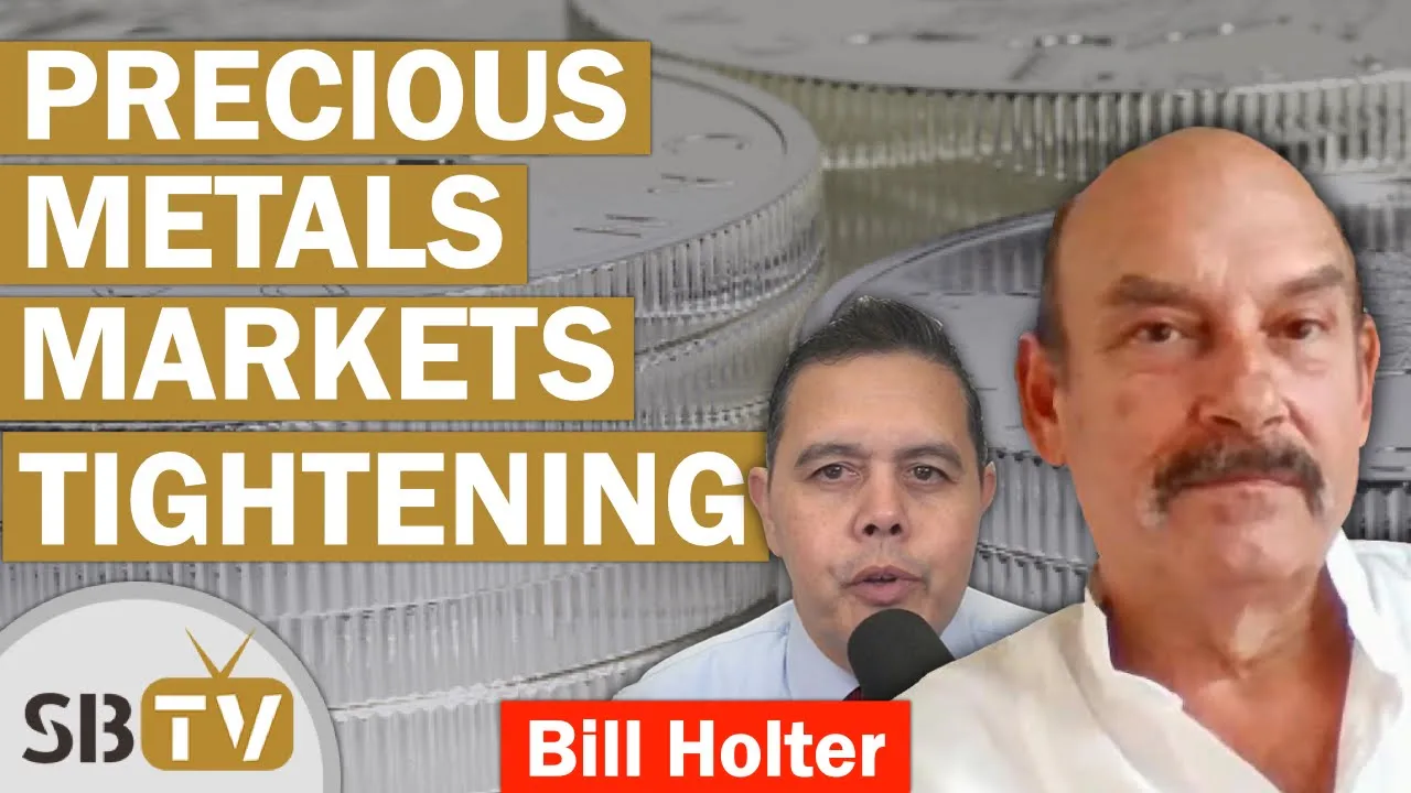 Bill Holter - Physical Precious Metals Markets Tightening (Opinion)