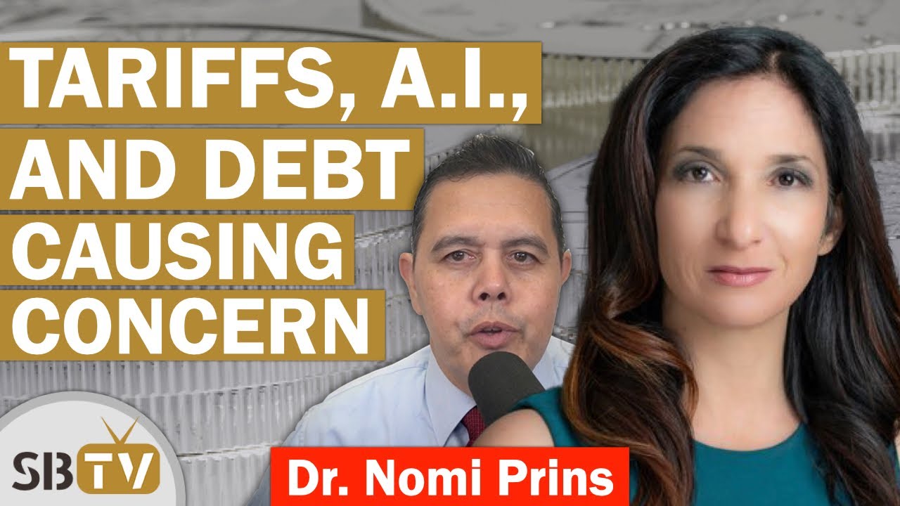 Nomi Prins - Tariffs, A.I., and Debt Causing Concern (Opinion)