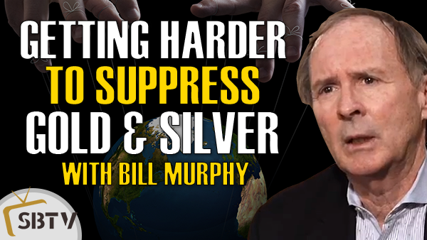 Bill Murphy - Physical Gold & Silver Market Closer to Overpower Price Suppression