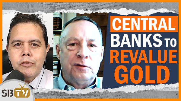 Chris Powell - Central Banks Will Be Forced to Revalue Gold Upwards