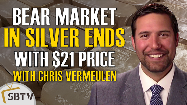 Chris Vermeulen - Silver Exits Bear Market Once It Goes Above $21