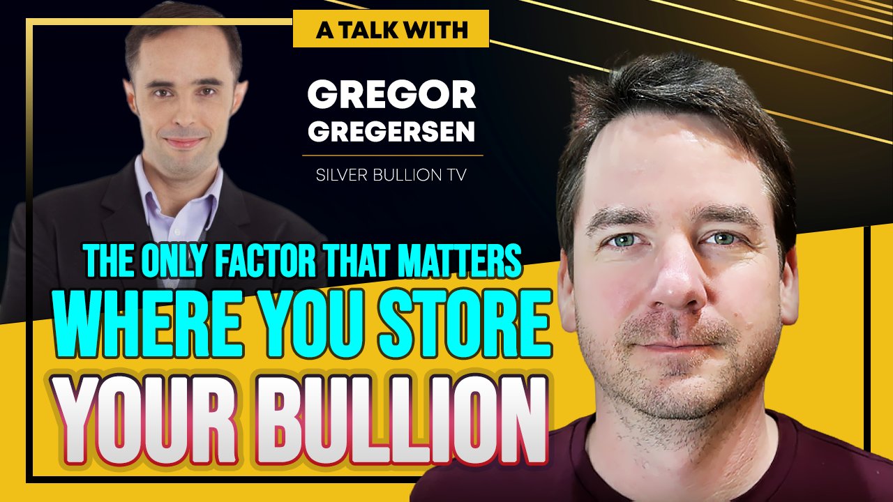 Gregor Gregersen: The Only Factor that Matters Where You Store Your Bullion