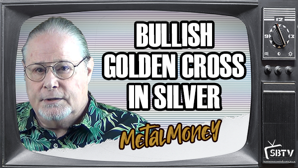 10 Mins with Gary Wagner: Golden Cross in Silver Foretelling Higher Prices Ahead?