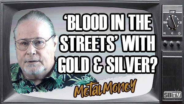 Gary Wagner: It's 'Blood In The Streets' With Gold and Silver