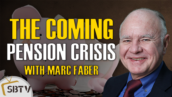 Marc Faber - The Coming Pension Crisis And Its Subsequent Fallout