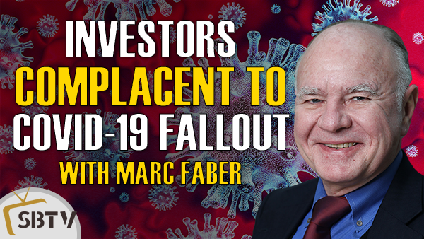 Marc Faber - Investors Complacent To Economic Fallout From Coronavirus