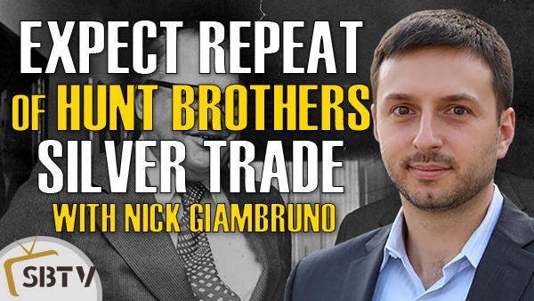 Nick Giambruno - Inevitable For Hunt Brothers Silver Trade to Be Repeated