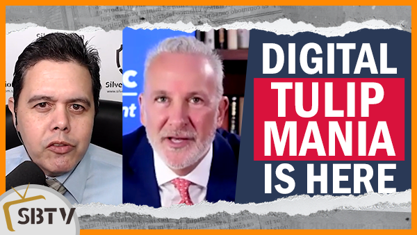 Peter Schiff - Digital Age Tulip Mania Is Here Seeking Fools to Buy 'Greater Fool' Assets
