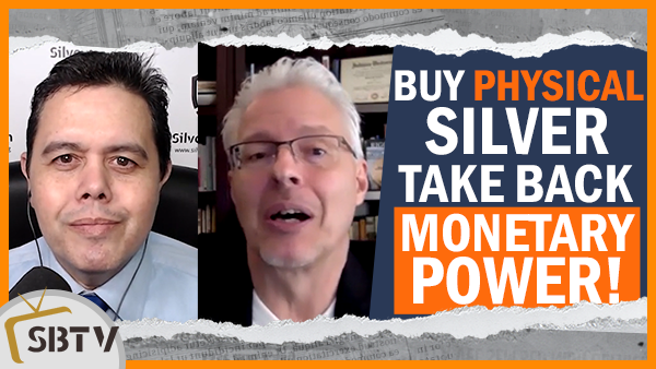 Stuart Englert - Buy Physical Silver & Gold! Take Back the Monetary Power