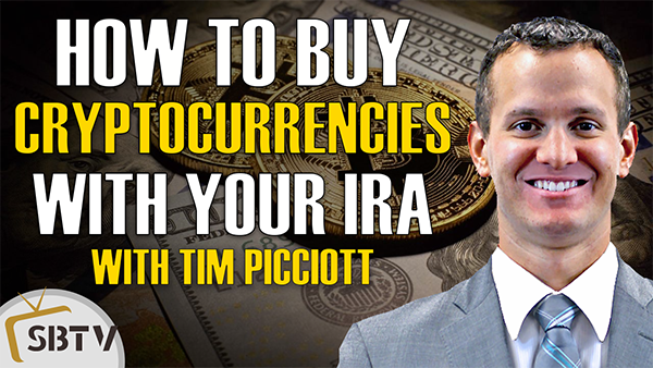 Tim Picciott - How to Buy Cryptocurrencies With Your IRA Retirement Funds