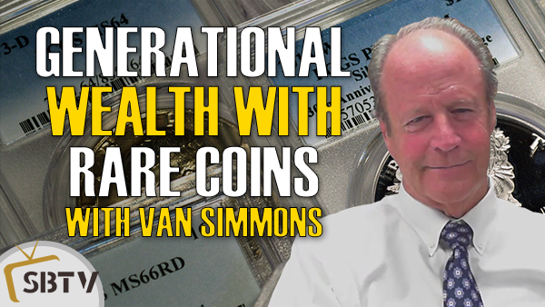 Van Simmons - Building Generational Wealth With Portfolio of Gold and Silver Rare Coins
