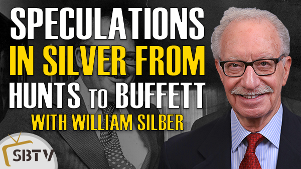 William Silber - Silver Speculations: From Nelson Bunker Hunt to Warren Buffett
