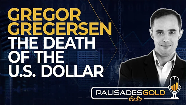 Gregor Gregersen: The Death of the US Dollar