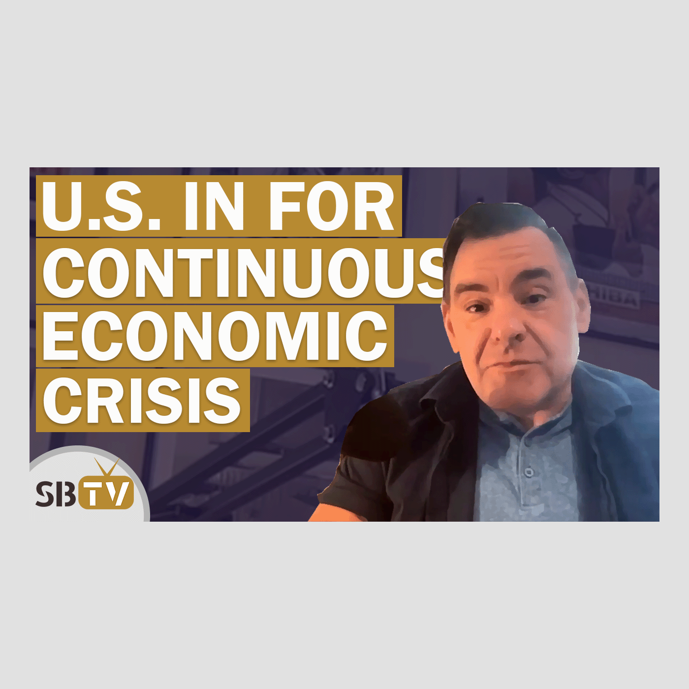 258 Dan Collins - U.S. Will Experience Continuous Economic Crisis