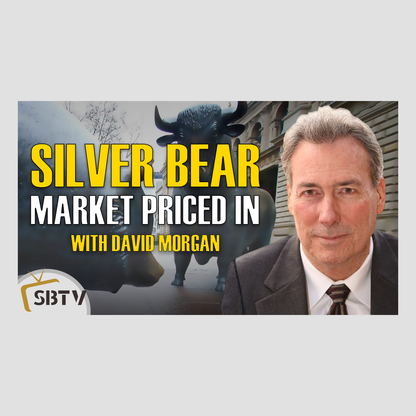 31 David Morgan - Silver Bear Market Priced In, Grave Mistake to Not Have Silver Position