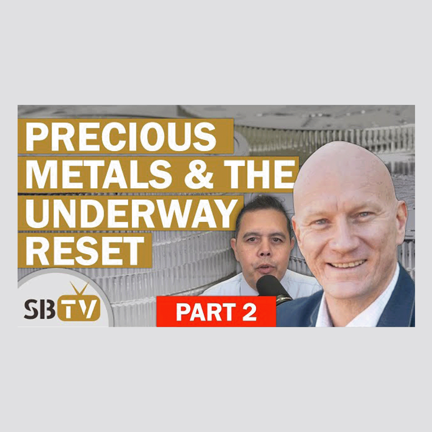 328 Francis Hunt Part 2 - Precious Metals and the Underway Global Economic Reset