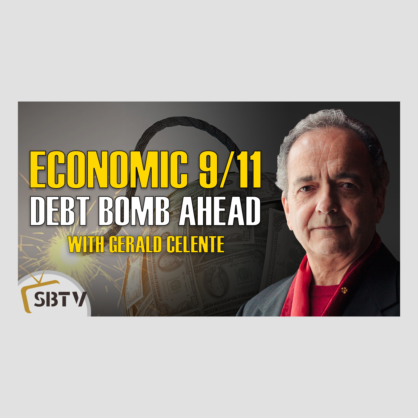 33 Gerald Celente - Global Economic Debt Bomb Ahead