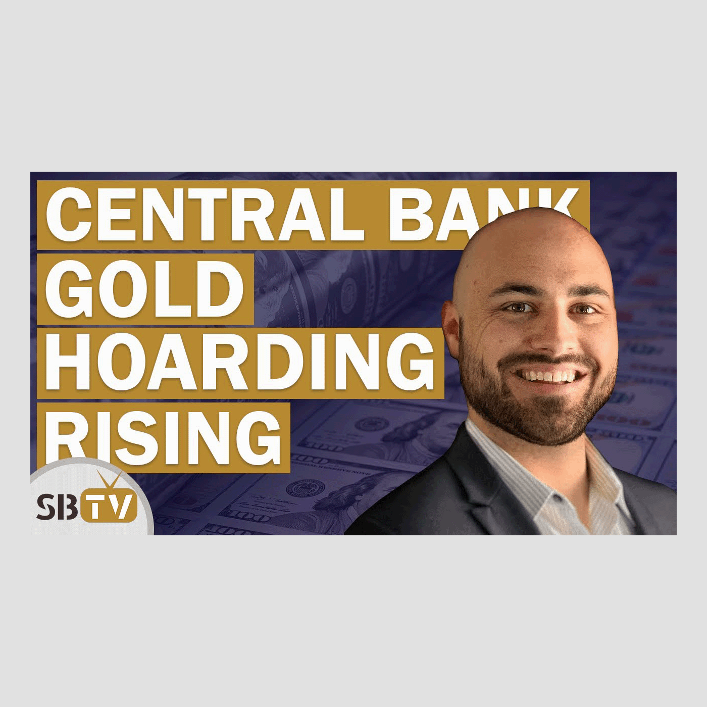 264 Joseph Brown - Central Bank Gold Hoarding is Accelerating