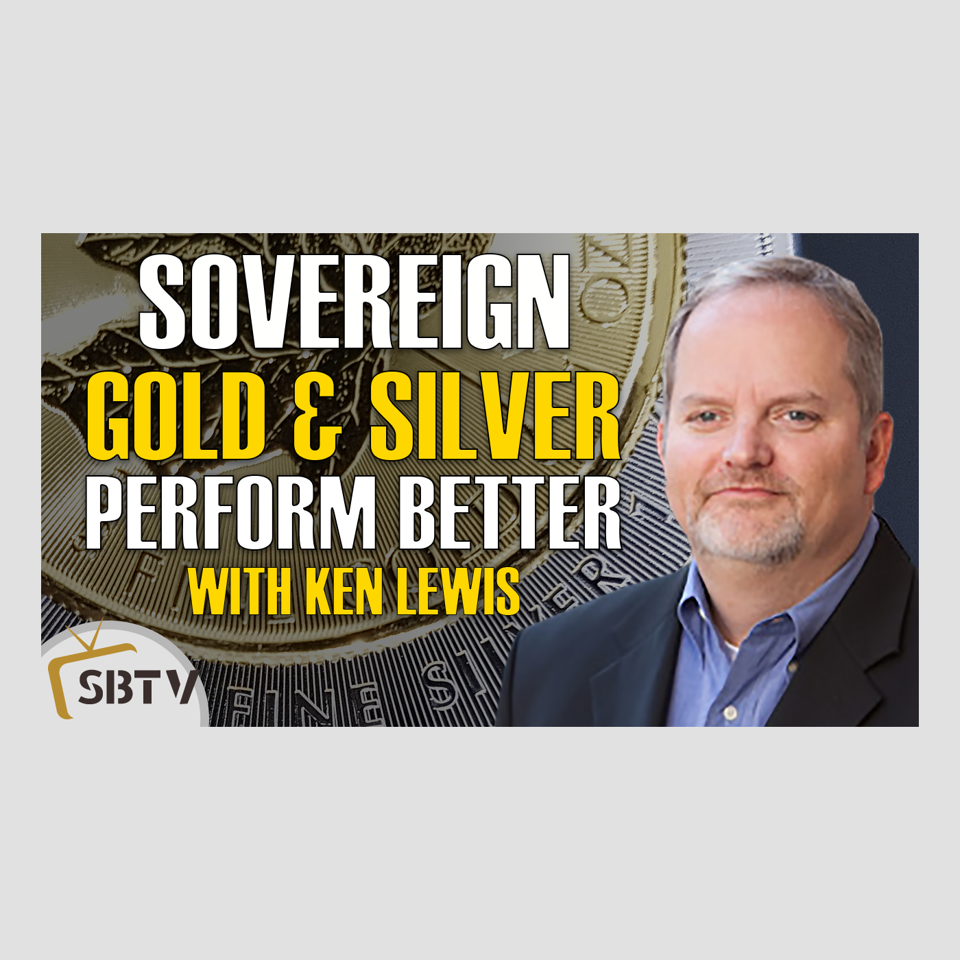 57 Kenneth Lewis, APMEX CEO - Sovereign Gold and Silver Perform Better In The Long Term