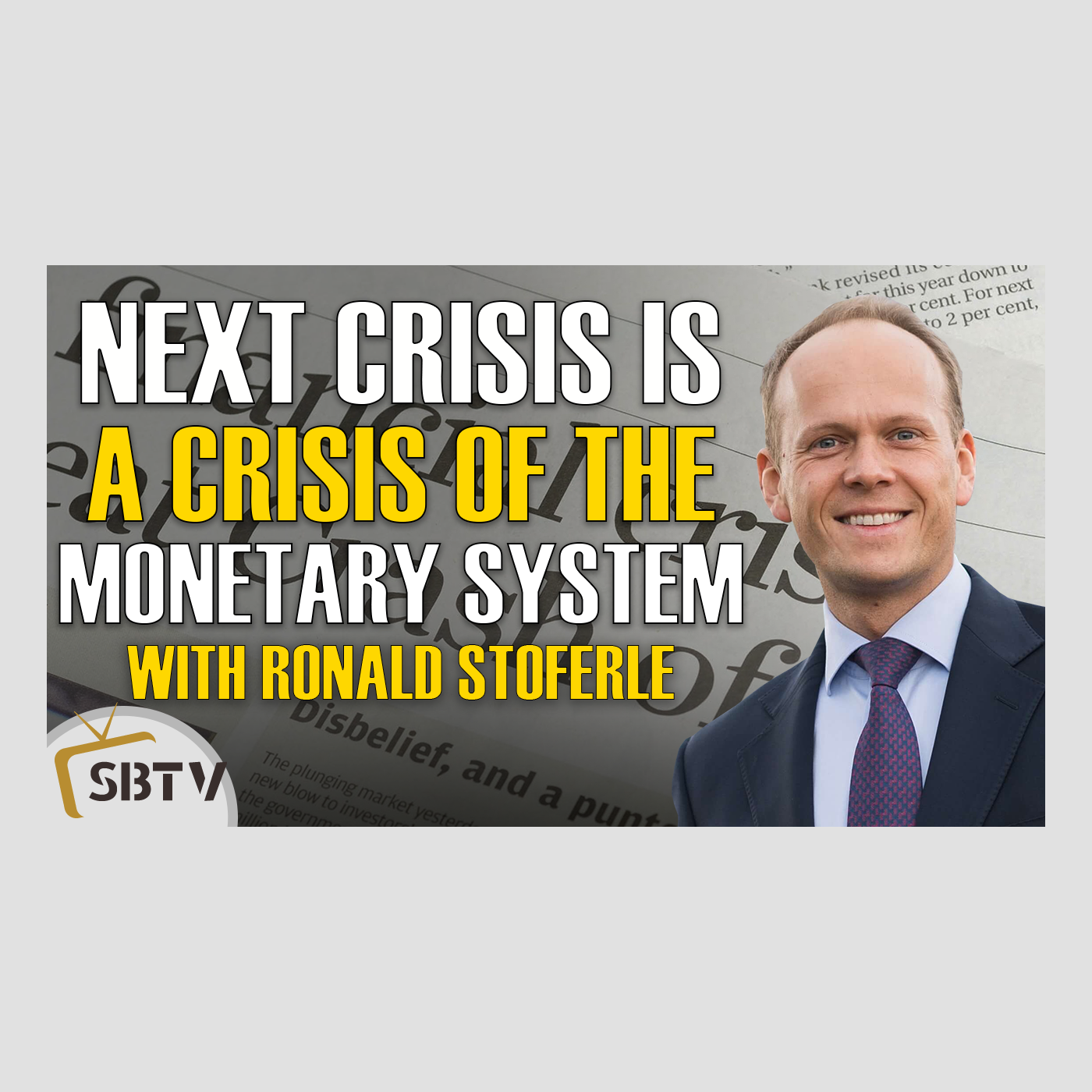 44 Ronald Stoferle - Next Crisis Will Be a Crisis of Our Monetary System