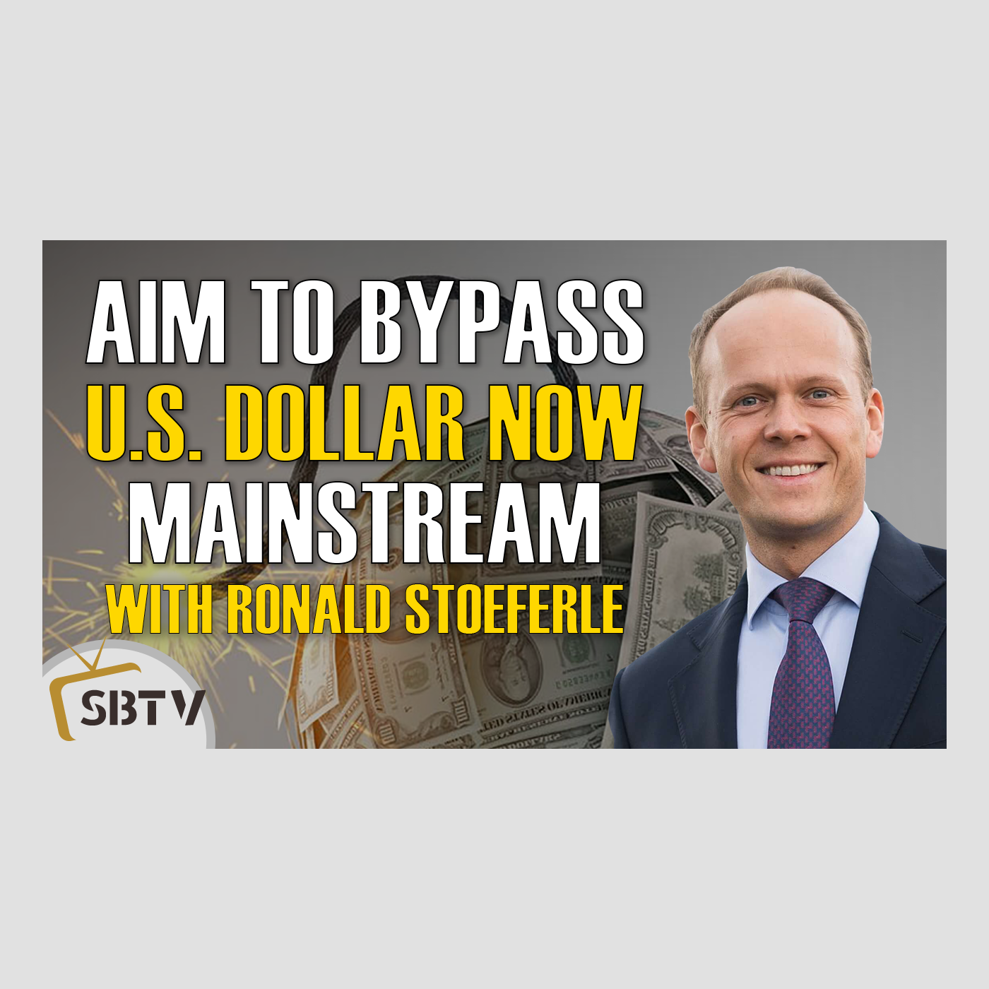 65 Ronald Stoeferle - De-dollarization: Aim To Bypass the Dollar Has Gone Mainstream
